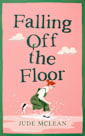 Falling Off the Floor, The Klutzy Collection, Book Two