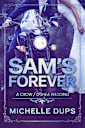 SAM’S FOREVER (Crow MC 2nd Generation)