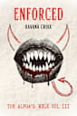 Enforced (The Alpha’s Rule, #3)