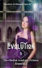 Evolution: A Mystery 42 Manuscripts RP Novel - Season 2 (The Ancient Obelisk Ternion Book 5)