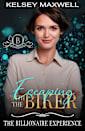 Escaping with the Biker: A Matchmaker Romance (The Billionaire Experience Book 7)