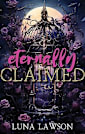 Eternally Claimed: A Paranormal F/F/M Vampire Menage Romance (Evermore Eternals Book 2)