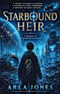 Starbound Heir: A prequel (The Starbound Series)