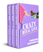 Crazy Royal Love Boxed Set
