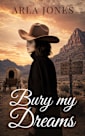 Bury My Dreams