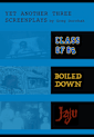 Yet Another Three Screenplays By Greg Dorchak