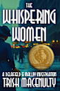 The Whispering Women: A gripping women’s historical mystery (A Delafield & Malloy Investigation Book 1)