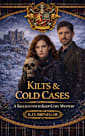 Kilts & Cold Cases: A Killrannoch Keep Cozy Mystery