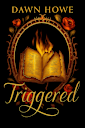 Triggered