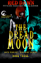 The Dread Moon (Lilith Mercury, Werewolf Hunter Book 3)