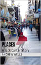 PLACES: A Jack Carter Story
