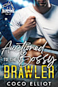 Auctioned to the Bossy Brawler (Soltero Beach Scorpions Hockey Book 2)