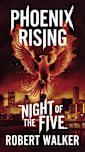 Phoenix Rising - Night of the Five
