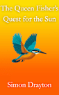 The Queen Fisher’s Quest for the Sun (The Voyages of Simeon Carter and Peter Truman Book 2)