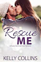 Rescue Me (A Frazier Falls Small Town Novel Book 1)