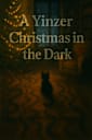 A Yinzer Christmas in the Dark.