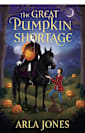 The Great Pumpkin Shortage (The Headless Chronicles Book 1)