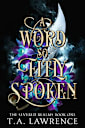 A Word so Fitly Spoken: (The Severed Realms)