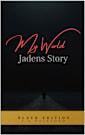 My World - Jaden’s Story