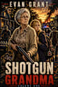 Shotgun Grandma: Volume 1