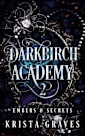 Darkbirch Academy 2: Embers & Secrets