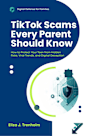 TikTok Scams Every Parent Should Know: How to Protect Your Teen from Hidden Risks, Viral Trends, and Digital Deception (Digital Defense for Families)
