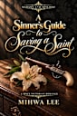 A Sinner's Guide to Saving a Saint