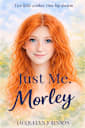 Just Me. Morley. (The Morley Stories Book 1)