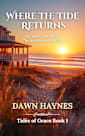 Where the Tide Returns: A Christian Beach Romance (Tides oF Grace Book 1)