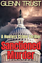 Sanctioned Murder: A Hunters Crime Thriller (The Hunters Book 2)