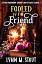 Fooled by the Friend