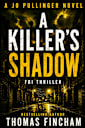 A Killer’s Shadow: FBI Mystery Thriller (Jo Pullinger Book 4)