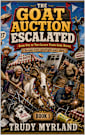 The Goat Auction Escalated: Book ONE (The Golden Years Gone Wrong 1)