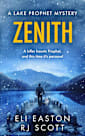 Zenith (Lake Prophet Mysteries, #3)