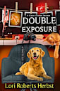 Double Exposure (Callie Cassidy Mysteries Book 2)