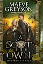A Scot of Her Own (Once Upon a Scot Book 1)