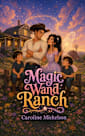 Magic Wand Ranch