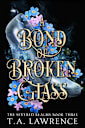 A Bond of Broken Glass: (The Severed Realms)