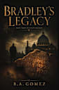 Bradley’s Legacy: Book 3 (Bradley Ghast)