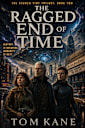 The Ragged End of Time