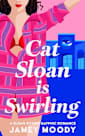 Cat Sloan is Swirling: A fake relationship leads to a sapphic romance (Sloan Sisters Sapphic Romance Book 3)