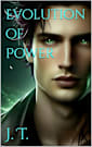 Evolution of Power (Guardians Of Lumina Book 1)