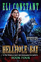 Hellhole Bay: An Urban Fantasy (A Victoria Cage Necromancer Novel Book 4)