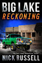 Big Lake Reckoning