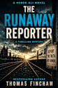 The Runaway Reporter (A Police Procedural Mystery Series of Crime and Suspense, Hyder Ali #3)