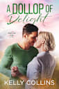 A Dollop of Delight (A Recipe for Love Novel Book 5)
