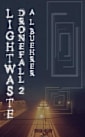 Lightwaste (Dronefall Book 2)