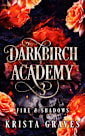 Darkbirch Academy 3: Fire and Shadows