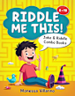 Riddle Me This!: 