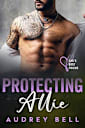 Protecting Allie: a dad’s best friend, age gap, ex-military, steamy short romance